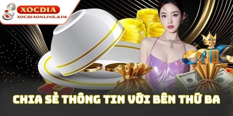 Chia sẻ thông tin với bên thứ ba